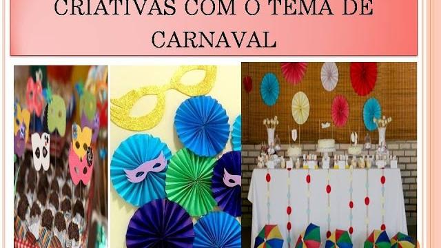 Ideias criativas de decoração com o tema carnaval