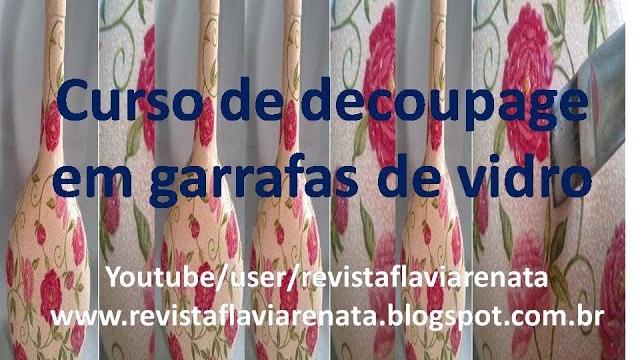 Curso, tutorial de decoupage em garrafa por REVISTA FLAVIA RENATA