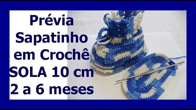 Como fazer Sapatinho em Crochê – Sola 10 cm – Graça Tristão