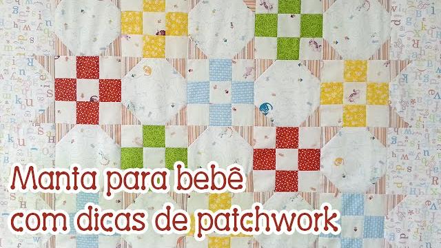 Patchwork Ao Vivo: manta para bebê + como agilizar corte e montagem