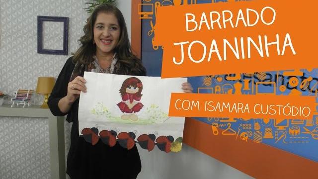Barrado Joaninha com Isamara Custódio