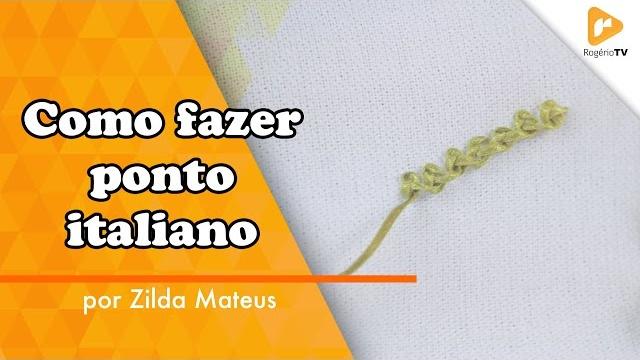 Como fazer o ponto italiano bordado – Zilda Mateus