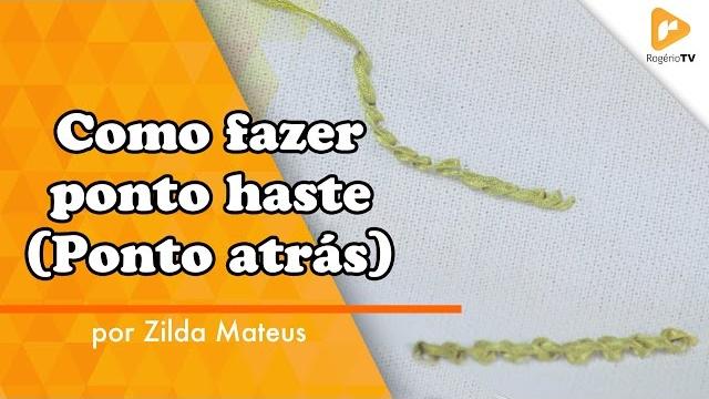 Como fazer o ponto haste ou ponto atrás bordado – Zilda Mateus