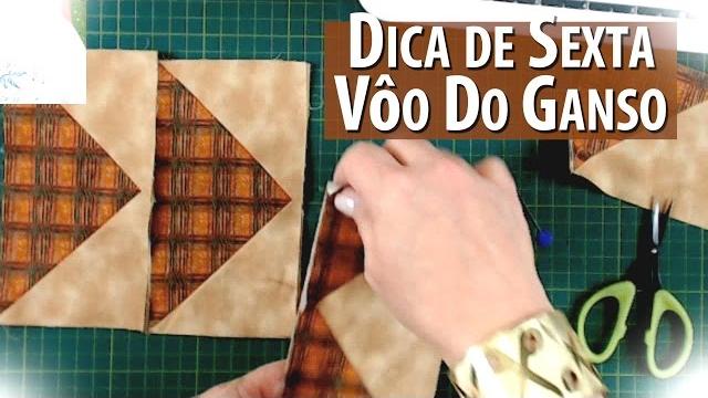VÔO DO GANSO/FLYING GEESE – (Tutorial Patchwork)