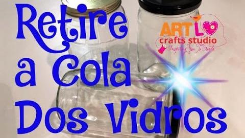 Como Retirar Cola De Vidros – How To Remove Adhesive From Glasses