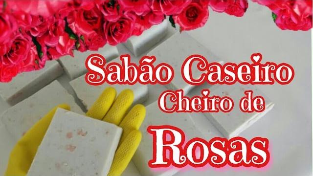 SABÃO CASEIRO COM CHEIRO DE ROSAS E FLOCOS DE SABONETE