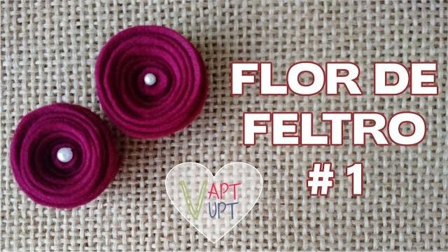 Flor de Feltro1 Passo a Passo – Vapt Vupt
