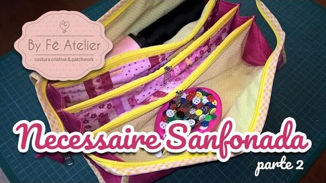 DIY: Necessaire Sanfonada parte 2 – By Fê Atelier