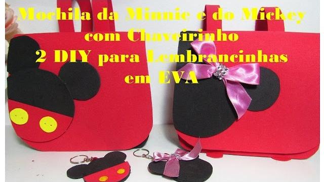 Mochila da Minnie e do Mickey com Chaveirinho – 2 DIY para Lembrancinhas em EVA