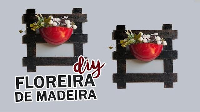 DIY – FLOREIRA DE MADEIRA
