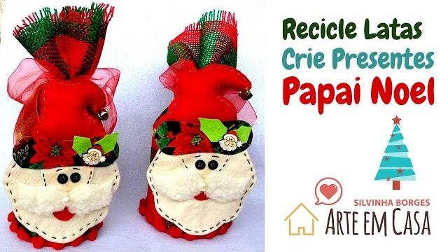 Faça um Presente de Papai Noel com Lata Reciclada