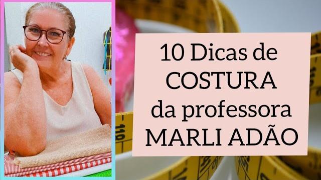 10 Dicas de Costura – Professora Marli