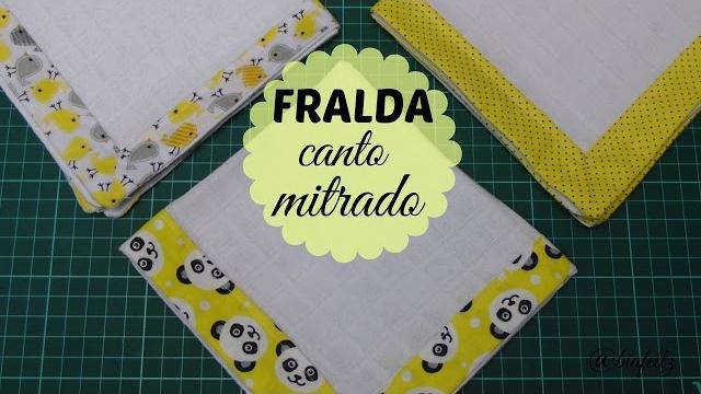 Fralda com Canto Mitrado – Bia Feltz