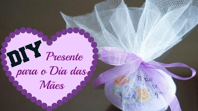 DIY – Presente Para o Dia das Mães