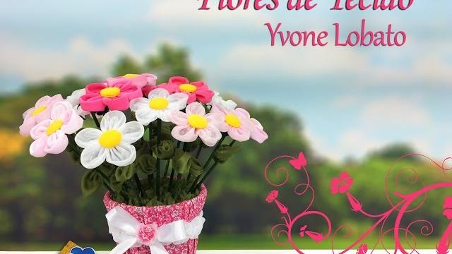 Yvone Lobato – Flores de Tecido