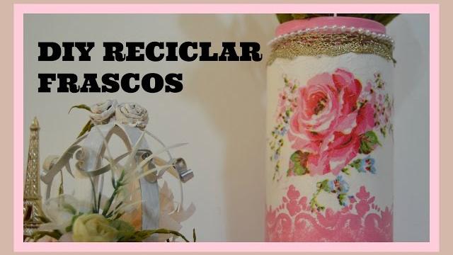Reciclar frascos com decoupagem por Irene Sarranheira