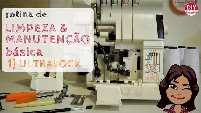 Manutenção rápida da máquina ultralock/overlock : Limpeza e lubrificação (DIY Tutorial com a Bel)