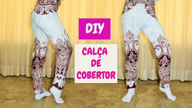 CALÇA FEITA COM COBERTOR